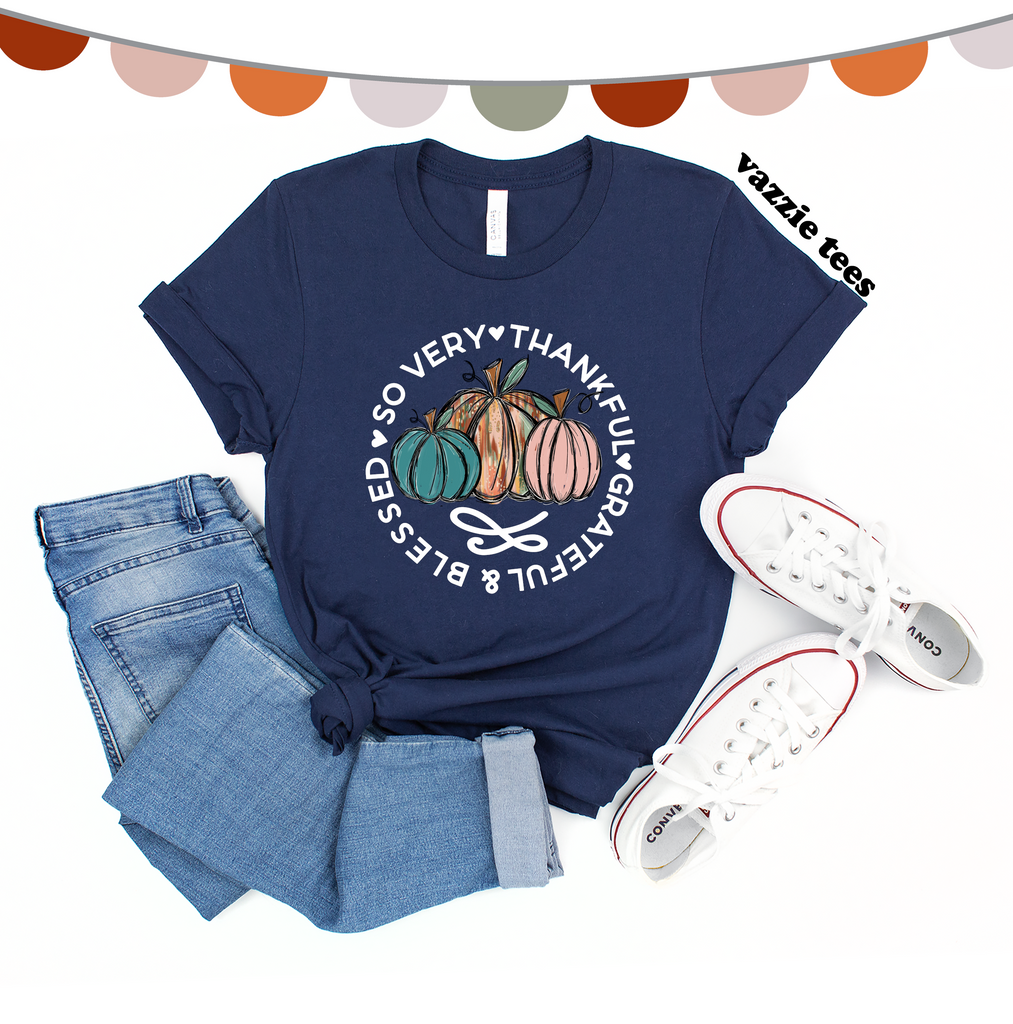 So Very Thankful & Blessed Shirt